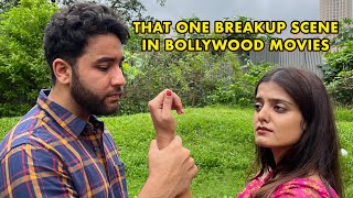 That One Breakup Scene in Hindi Movies [upl. by Dosi]