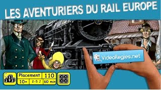 Vidéorègle jeu de société quot LES AVENTURIERS DU RAIL EUROPE quot par Yahndrev 110 sub [upl. by Sayers819]