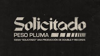 SOLICITADO Lyric Video  Peso Pluma [upl. by Aloke432]