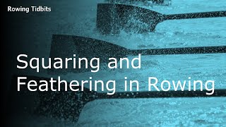 Squaring and Feathering an Oar in Rowing [upl. by Names]