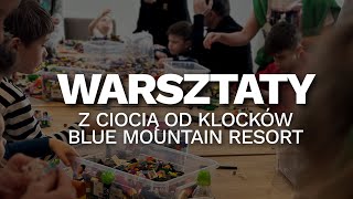 Warsztaty z ciocią od klocków  Blue Mountain Resort Szklarska Poręba [upl. by Berthold]