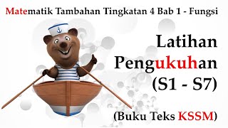 Matematik Tambahan Tingkatan 4 KSSM Bab 1  Fungsi  Latihan Pengukuhan Bhg 1 S1  S7 [upl. by Kielty256]