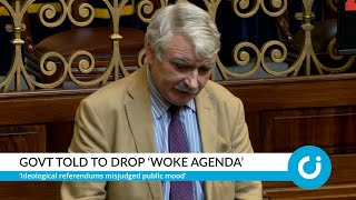 Irish Govt told to drop ‘woke agenda’ [upl. by Domella654]