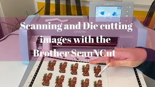 Scanning and cutting images with the Brother ScanNCut DX tutorial [upl. by Chisholm]