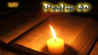 19 Psalm 60  Holy Bible KJV [upl. by Nedda]