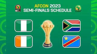 Africa Cup Of Nations 2023 Semi Finals Match Schedule amp Full Fxtures  AFCON 2024 [upl. by Macfadyn106]