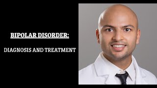 Bipolar Disorder Diagnosis and Treatment [upl. by Fletch779]