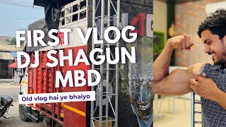 MORADABAD FIRST VLOG OF DJ SHAGUN KITHOR [upl. by Arrek720]