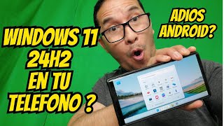 WINDOWS 11 24h2 EN TU CELULAR CONVIERTE TU TELEFONO EN UNA PC CON ESTE PODEROSO Y VERSATIL LAUCNHER [upl. by Nednil56]