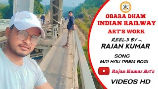 OBARA DAM INDIAN RAILWAY ll ARTS WORK [upl. by Gnod92]