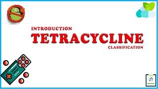 Tetracycline  Pharmacology  Classification [upl. by Melesa118]