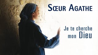 Sœur Agathe  Jésus à Toi ma vie [upl. by Vasti386]