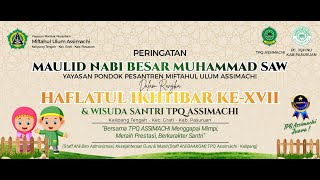 Part 3  HAFLATUL IKHTIBAR KEXVII amp WISUDA SANTRI quotTPQ ASSIMACHIquot [upl. by Freeman]