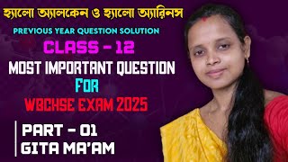 most important questions of halo alkaneamphaloarensprevious year questions solution part1classxii [upl. by Pricilla]