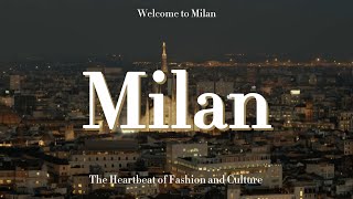 Exploring Milan The Heartbeat of Fashion and Culture [upl. by Grayson]