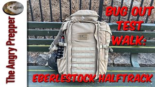 Bug Out Test Walk Eberlestock Halftrack [upl. by Artkele]