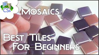 Mosaics Tutorial 2 the Best Tiles for Beginners [upl. by Anpas]