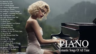 Top 100 Beautiful Piano Melodies  The Best Love Songs Of All Time  Great Relaxing Piano Music [upl. by Isoj280]