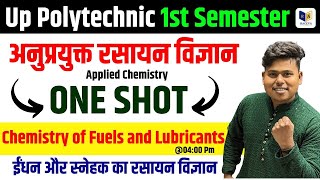 Applied Chemistry   Chemistry of Fuels and Lubricants  1st Semester UP  Chapter4 One Shot [upl. by Ciredor]