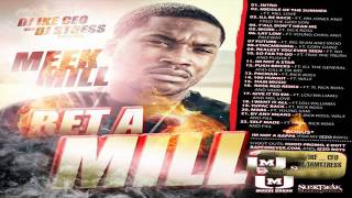 Meek Mill Ft Rick Ross  Work  Bet A Mill Mixtape [upl. by Eugatnom]