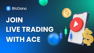 Live Trading Session with Ace RealTime Market Analysis and Strategies  BtcDana Trading [upl. by Friedman]