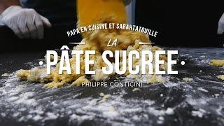 TUTO de chef  la pâte sucrée de Philippe Conticini [upl. by Alana]