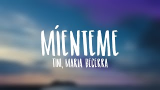 Míenteme  TINI Maria Becerra Letra [upl. by Milah]