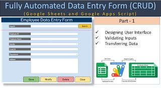 Automated Data Entry Form in Google Sheets amp Apps Script  Part 1 User Form Design amp Transfer Code [upl. by Aihsetel]