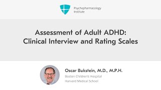 Assessment of Adult ADHD Clinical Interview and Rating Scales [upl. by Niessuh]