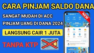 FITUR TERBARU❗Cara Pinjam Uang Di Dana Langsung Cair  Cara Pinjam Saldo Dana  Pinjam Uang Di Dana [upl. by Aleemaj917]