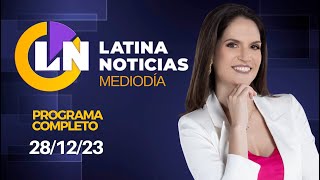 LATINA EN VIVO EDICIÓN MEDIODÍA  JUEVES 28 DE DICIEMBRE DE 2023 [upl. by Japheth330]