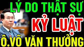 TBT TÔ LÂM LÀM SẠCH BỘ MÁY KỶ LUẬT ÔNG VÕ VĂN THƯỞNG KHÔNG CÓ HẠ CÁNH AN TOÀN [upl. by Signe46]