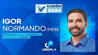 Liberal Notícias entrevista Igor Normando MDB candidato à Prefeitura de Belém [upl. by Ahselet332]