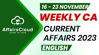 Current Affairs Weekly  16  23 November 2023  English  Current Affairs  AffairsCloud [upl. by Eltsirc]