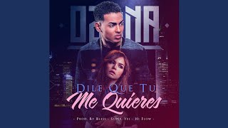 Ozuna  Dile Que Tu Me Quieres Audio Oficial [upl. by Enohs257]