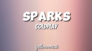 SparksColdPlay Lyrics [upl. by Reehsab]