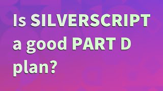 Is SilverScript a good Part D plan [upl. by Pizor440]