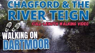 DARTMOOR WALK CHAGFORD amp the RIVER TEIGN fulllength walking video walking on Dartmoor in Devon [upl. by Retnyw]