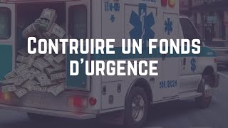 Pourquoi construire un fonds d’urgence [upl. by Tnarg]