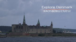 Explore Denmark  Kronborg Castle [upl. by Red]