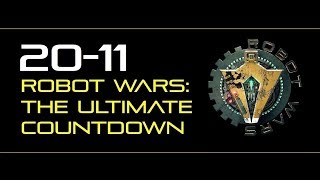 Robot Wars The Ultimate Countdown  2011 [upl. by Edbert]