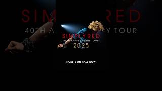 Tickets for Simply Reds 2025 40th Anniversary Tour in the UK amp Ireland are on sale NOW SimplyRed [upl. by Afira]