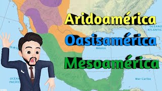 MESOAMÉRICA ARIDOAMÉRICA Y OASISAMÉRICA  Para niños [upl. by Monti]