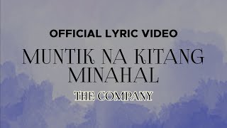 The Company  Muntik Na Kitang Minahal Official Lyric Video [upl. by Havot]