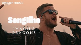 Imagine Dragons – Amazon Music Songline Official Trailer [upl. by Wulfe]