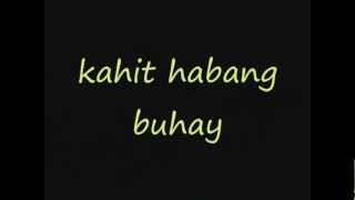 kahit habang buhay with lyrics kizz [upl. by Allicserp]