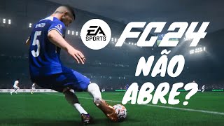 EA FC 24 Não Abre COMO RESOLVER [upl. by Erek446]