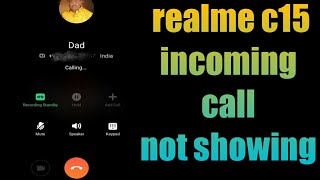 how to fix realme c15 incoming call not showing on screen  realme c15 call screen off problem [upl. by Atokad885]