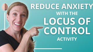 Locus of Control Quick Coping Skill for Anxiety [upl. by Harwilll]