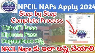 NPCIL NAPS Apply Online 2024 TeluguNPCIL Narora STSA Stipendiary Trainee Application Form Fill Up [upl. by Ainitsirc]